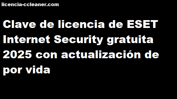 Clave de licencia de ESET Internet Security