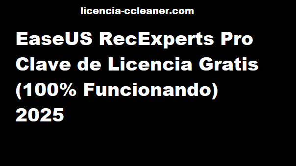 EaseUS RecExperts Pro Clave de Licencia