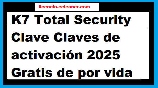 K7 Total Security Clave
