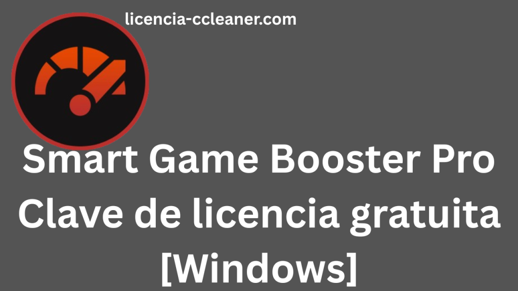 Smart Game Booster Pro Clave de licencia