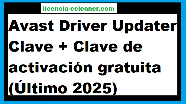 Avast Driver Updater Clave