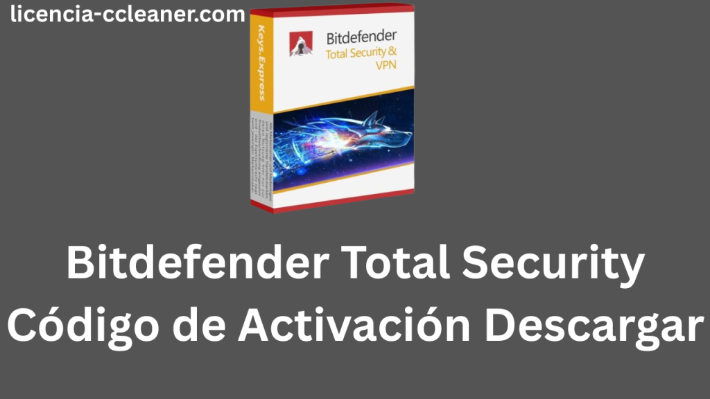 Bitdefender Total Security Código de Activación Descargar
