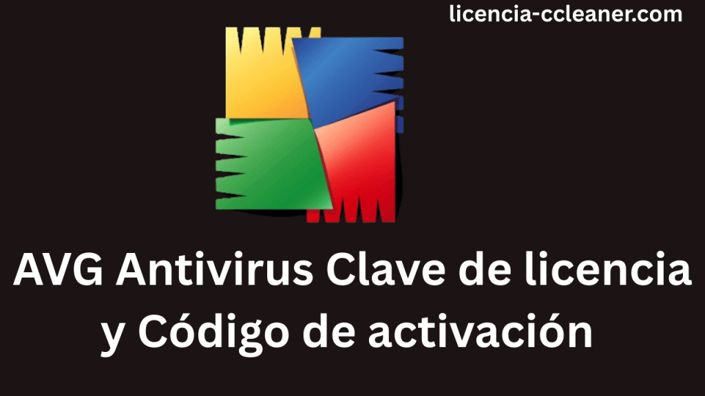 AVG Antivirus Clave de licencia y Código de activación