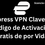 Express VPN Claves y Código de Activación Gratis de por Vida